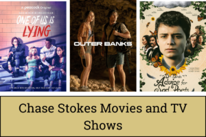 Chase Stokes Movies and TV Shows